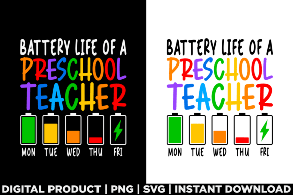 Battery Life of Preschool Teacher: A Must-Have T-Shirt Design