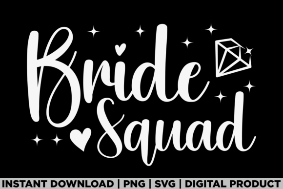 Bride Squad Bachelorette Party Graphics for T-Shirt Designs