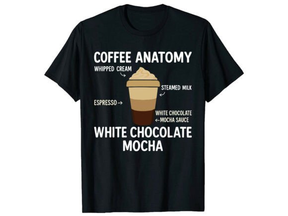 Coffee Anatomy White Mocha Lover T-Shirt