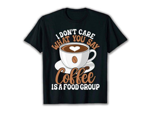 Coffee is a Food Group Lover T-Shirt: A Graphics Gem