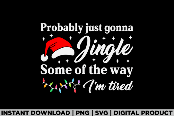 Funny Christmas Humor Just Gonna Jingle: T-Shirt Designs & Graphics