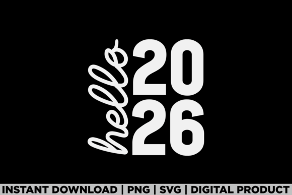 Hello 2026 Welcome Happy New Year Trendy Graphics for T-Shirts