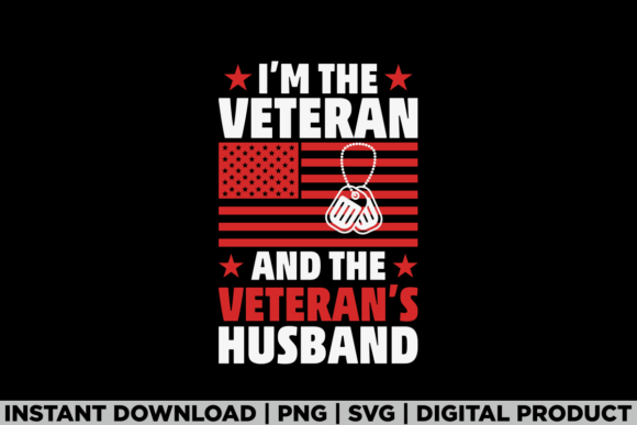Honoring Service: I m Veteran and Veteran s Husband USA