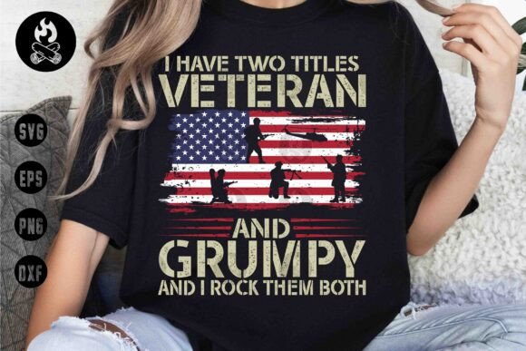 Humorous Veteran and Grumpy SVG for T-Shirt Designs