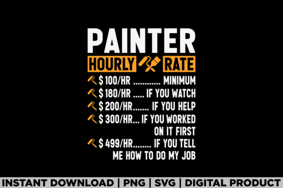 Labor Day Painter Hourly Rate Worker Tee