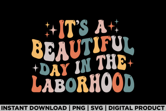 Labor Delivery Nurse Laborhood Groovy T-Shirt Graphics