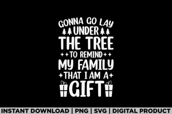 Review: Gonna Go Lay Under the Tree Christmas Graphics for T-Shirt Designs