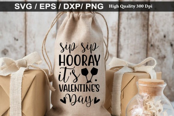 Sip Sip Hooray: A Valentine's Graphics & T-Shirt Design